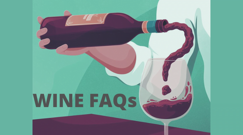 Wine FAQs - Answers To All Of Your Wine Queries